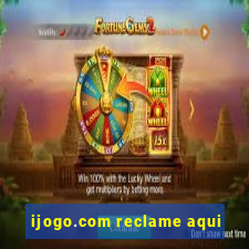 ijogo.com reclame aqui